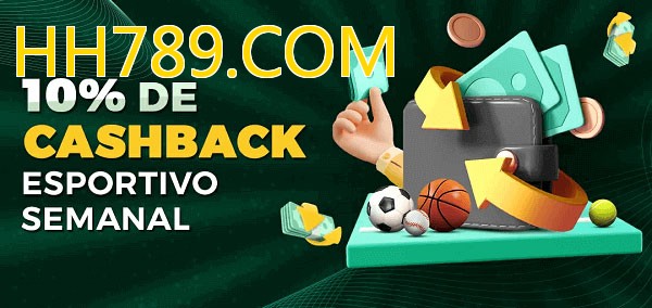 10% de bônus de cashback na HH789.COM